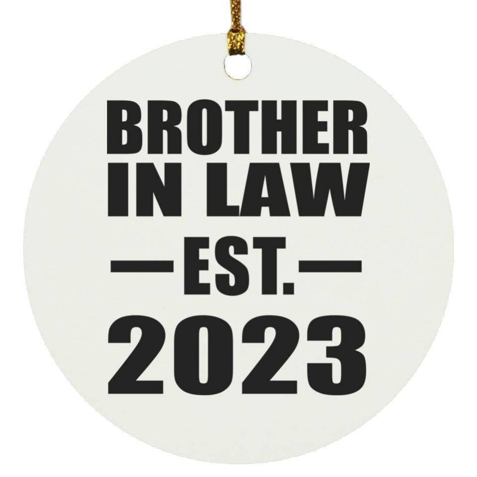 Brother In Law Established EST. 2023 - Circle Ornament