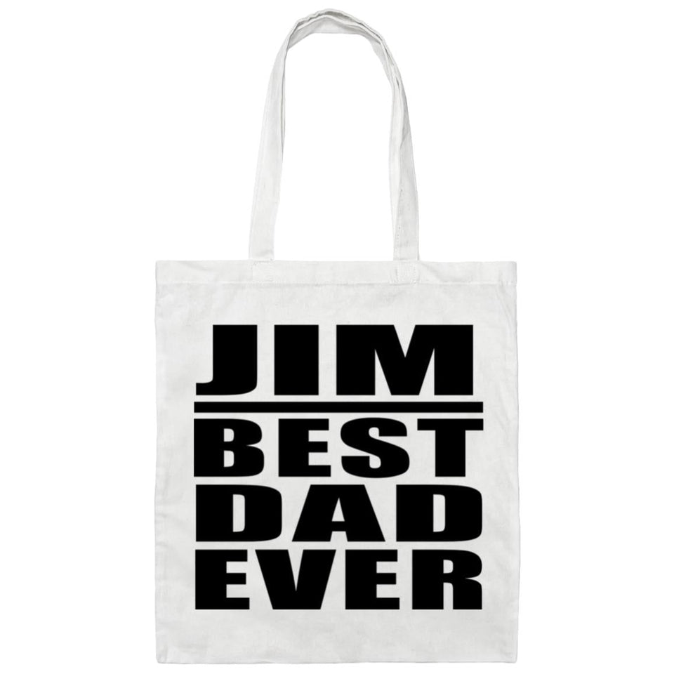 Jim Best Dad Ever - Tote Bag White