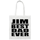 Jim Best Dad Ever - Tote Bag White