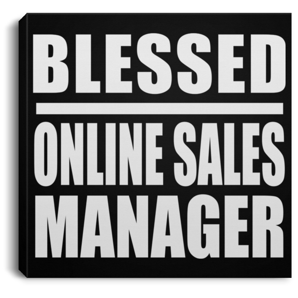 Blessed Online Sales Manager - Canvas Square
