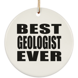 Best Geologist Ever - Circle Ornament