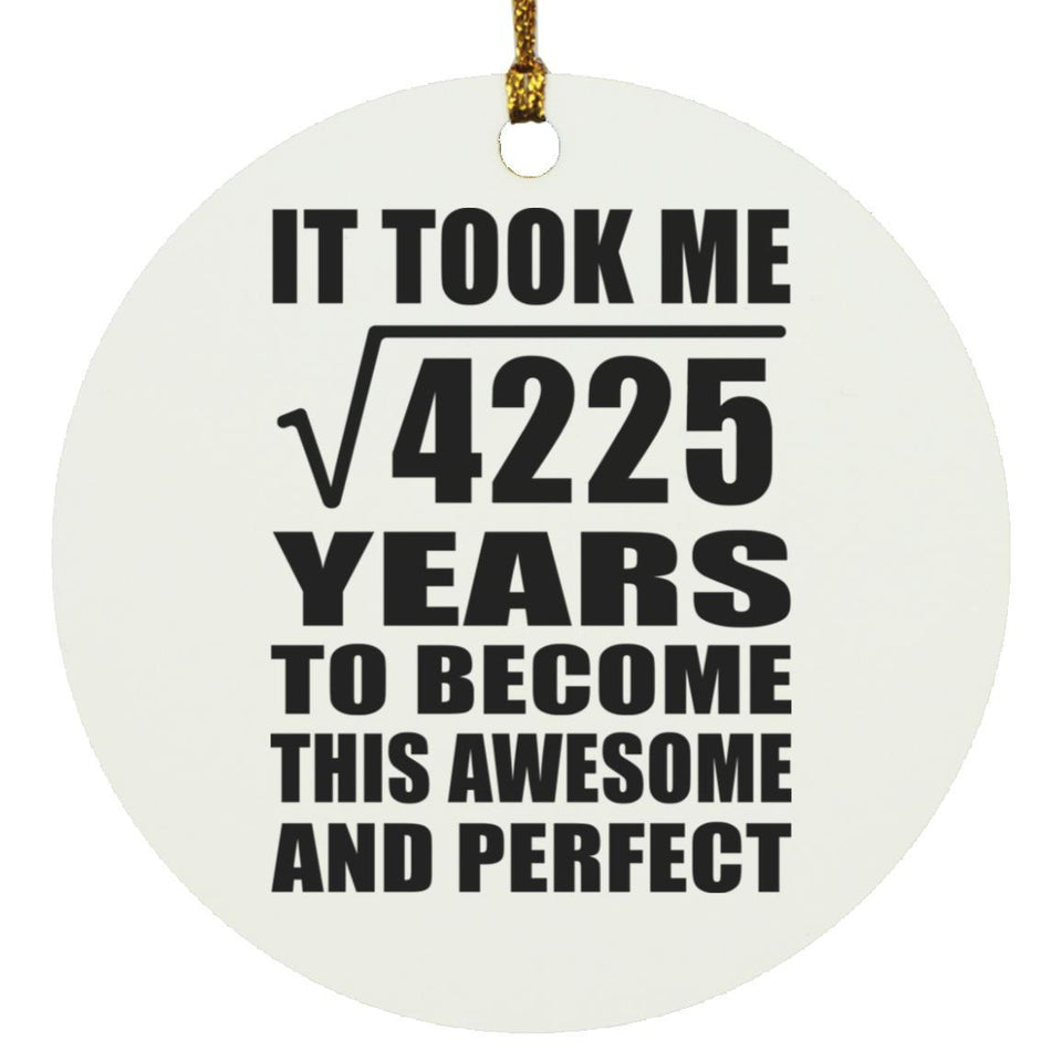65th Birthday Took Square Root of 4225 Years To Awesome - Circle Ornament
