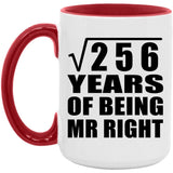 16th Anniversary Square Root of 256 Years of Being Mr Right - 15oz Accent Mug Red