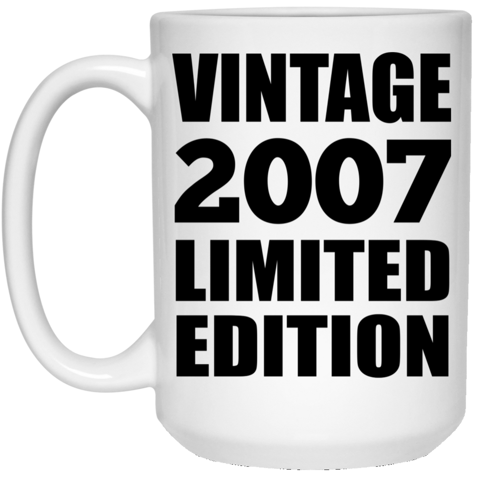 17th Birthday Vintage 2007 Limited Edition - 15oz Coffee Mug