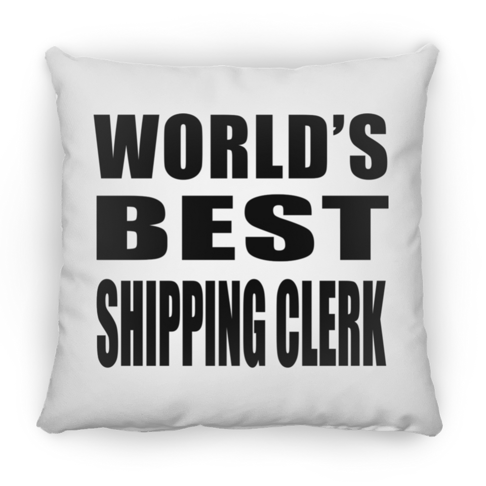 World's Best Shipping Clerk - Throw Pillow