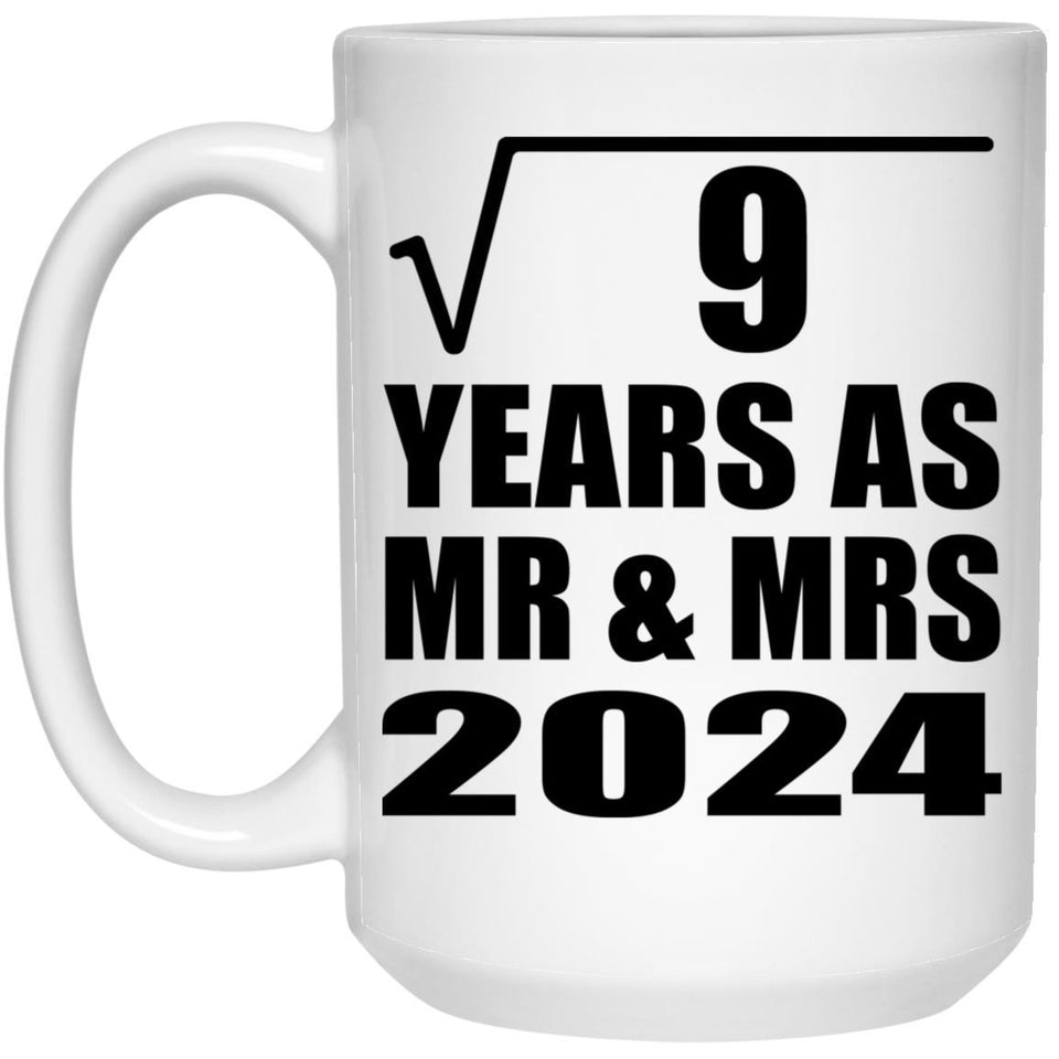 3rd Anniversary Square Root of 9 Years As Mr & Mrs 2024 - 15oz Coffee Mug