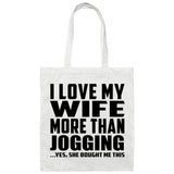 I Love My Wife More Than Jogging - Tote Bag White