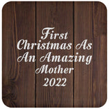 First Christmas As An Amazing Mother 2022 - Drink Coaster D