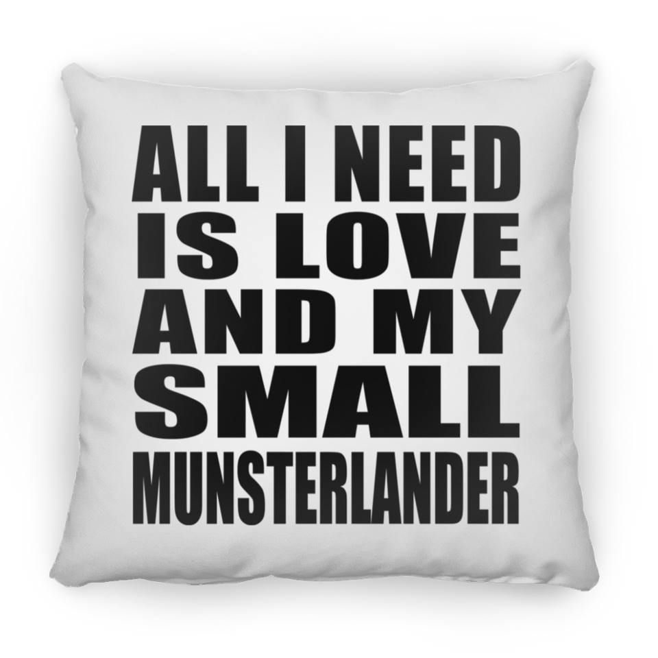 All I Need Is Love And My Small Munsterlander - Throw Pillow