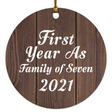 First Year As Family Of Seven 2021 - Circle Ornament D