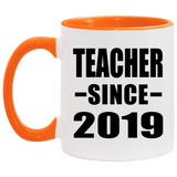 Teacher Since 2019 - 11oz Accent Mug Orange