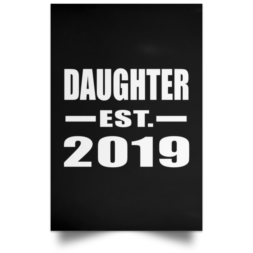 Daughter Established EST. 2019 - Poster Portrait