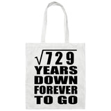27th Anniversary Square Root of 729 Years Down Forever To Go - Tote Bag White