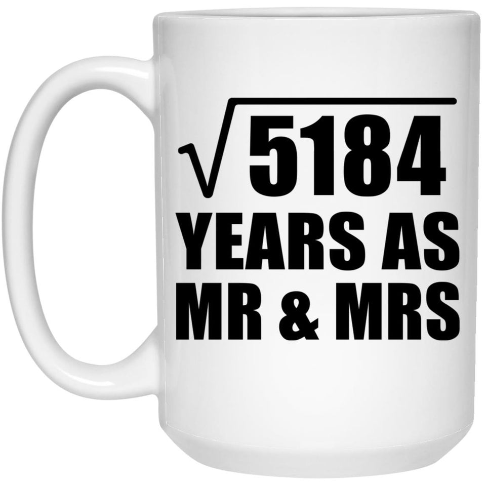 72nd Anniversary Square Root of 5184 Years As Mr & Mrs - 15oz Coffee Mug