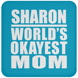 Sharon World's Okayest Mom - Drink Coaster