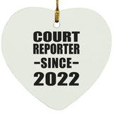 Court Reporter Since 2022 - Heart Ornament