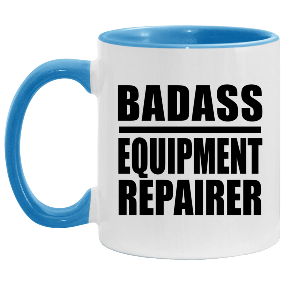 Badass Equipment Repairer - 11oz Accent Mug Blue