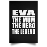 Eva The Mum The Hero The Legend - Poster Portrait