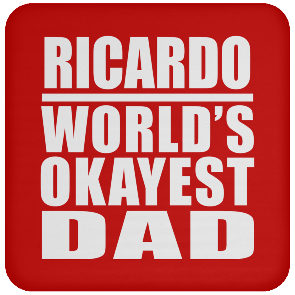 Ricardo World's Okayest Dad - Drink Coaster