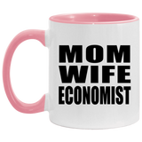 Mom Wife Economist - 11oz Accent Mug Pink