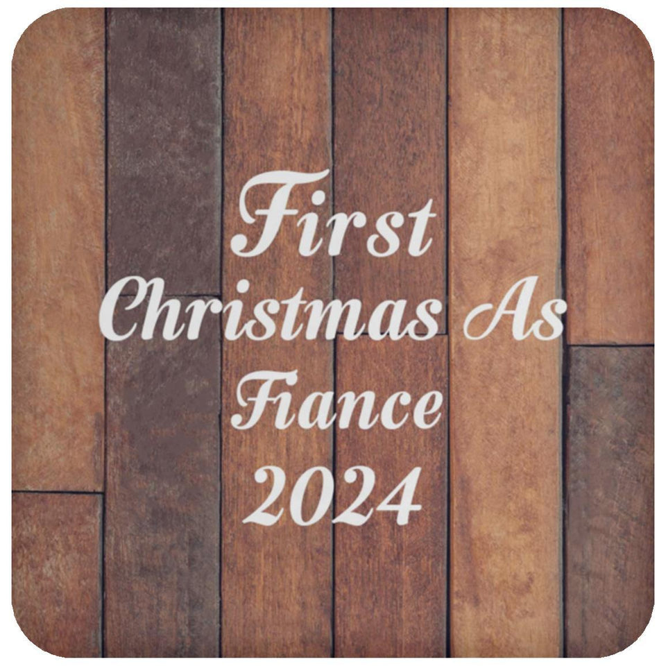 First Christmas As Fiance 2024 - Drink Coaster E