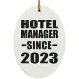 Hotel Manager Since 2023 - Oval Ornament