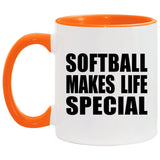 Softball Makes Life Special - 11oz Accent Mug Orange