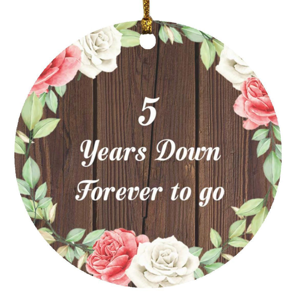 5th Anniversary 5 Years Down Forever to Go - Circle Ornament A