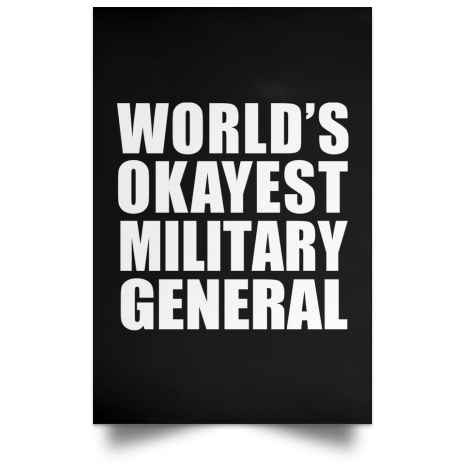 World's Okayest Military General - Poster Portrait