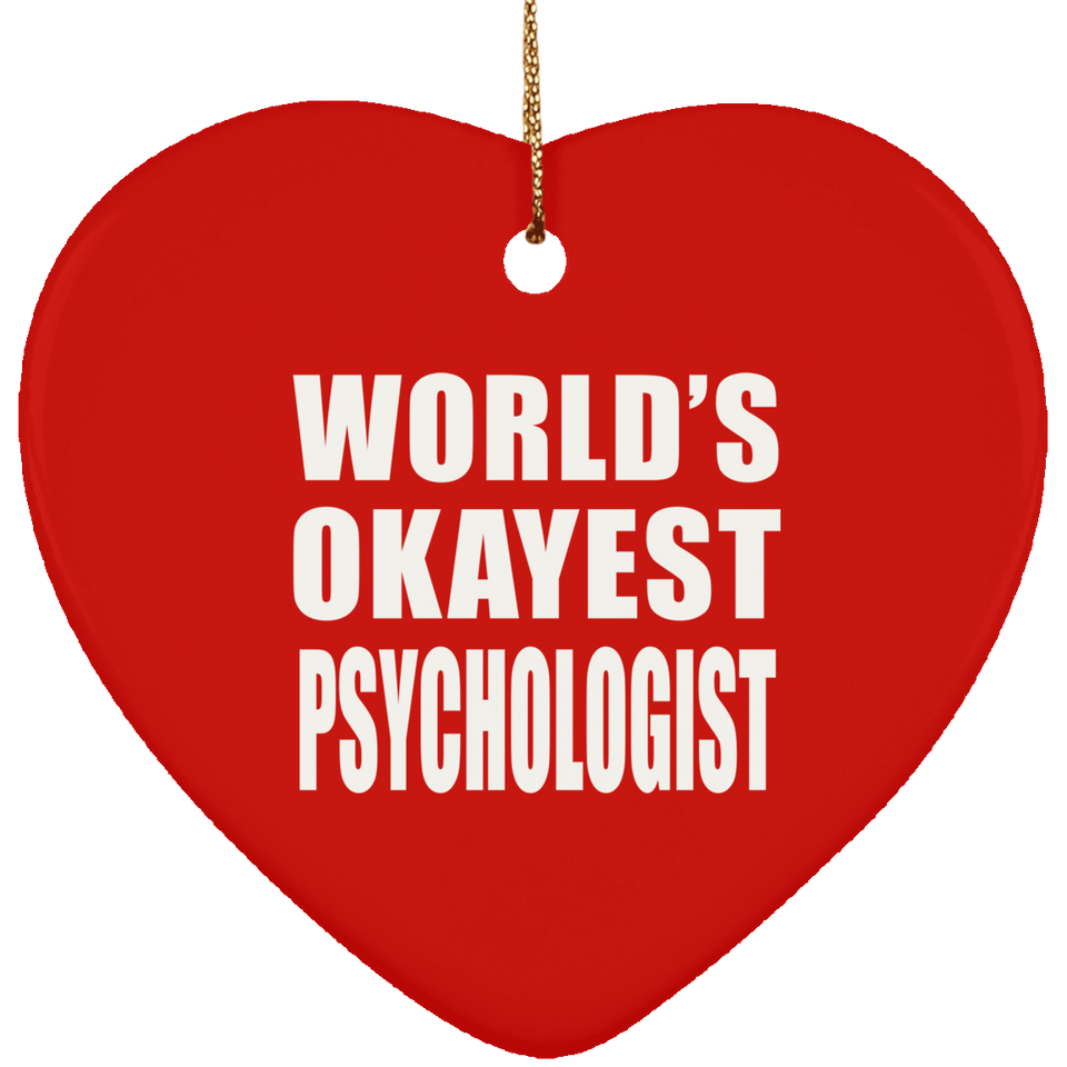 World's Okayest Psychologist - Heart Ornament
