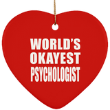 World's Okayest Psychologist - Heart Ornament