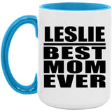 Leslie Best Mom Ever - 15oz Accent Mug Blue