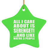All I Care About Is Serengeti - Star Ornament