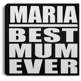 Maria Best Mum Ever - Canvas Square