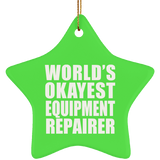 World's Okayest Equipment Repairer - Star Ornament