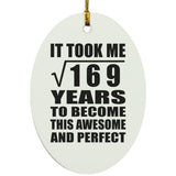 13th Birthday Took Square Root of 169 Years To Awesome - Oval Ornament