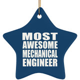 Most Awesome Mechanical Engineer - Star Ornament