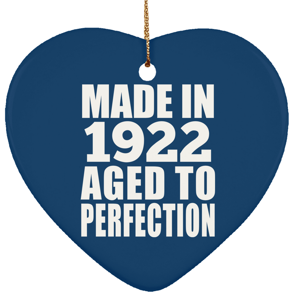 102nd Birthday Made In 1922 Aged to Perfection - Heart Ornament