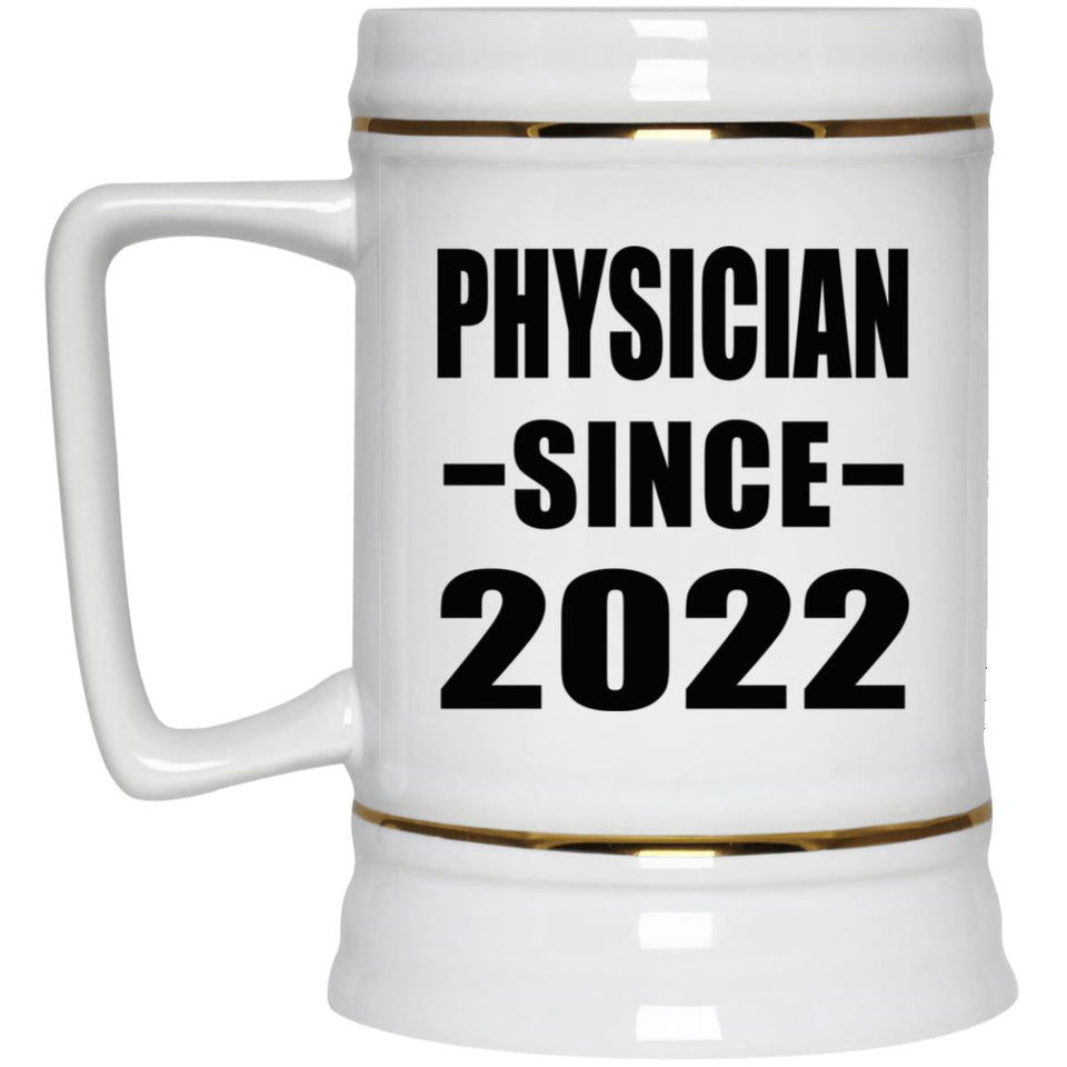 Physician Since 2022 - Beer Stein