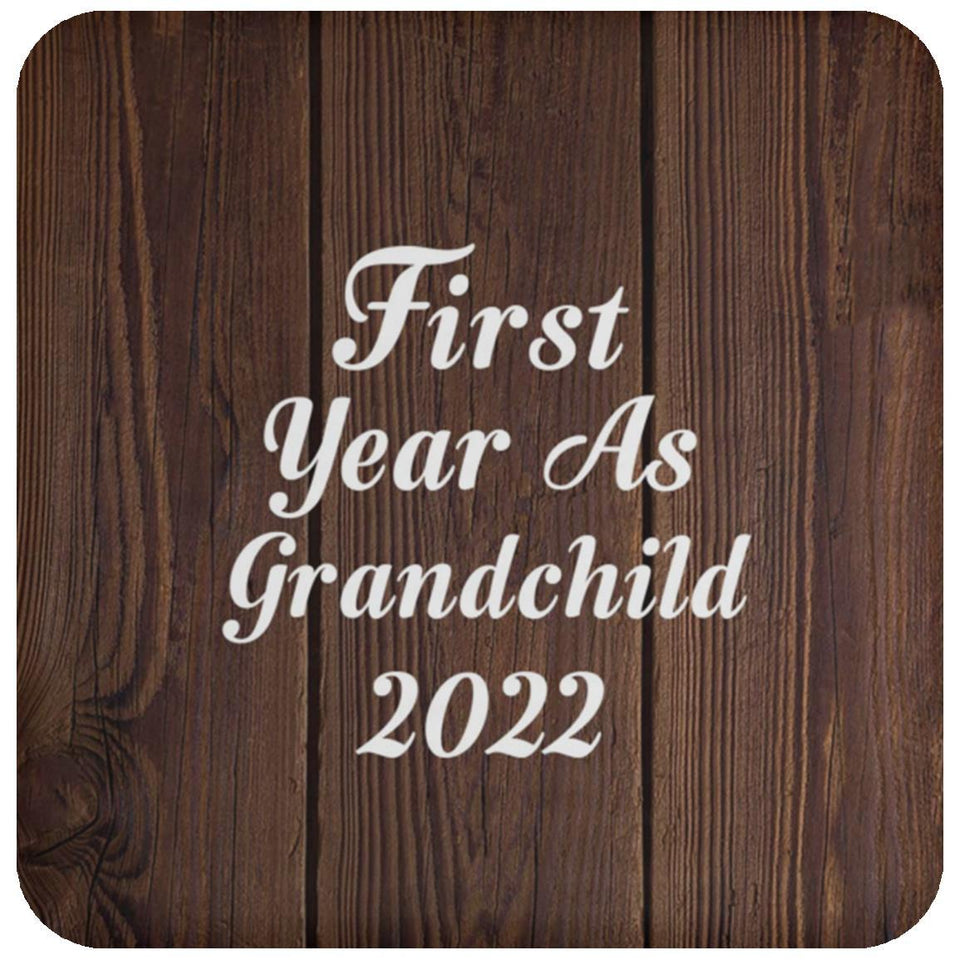 First Year As Grandchild 2022 - Drink Coaster D