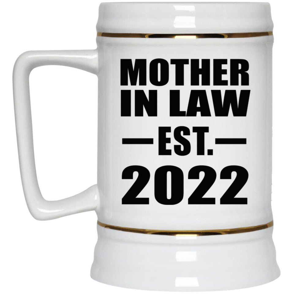 Mother In Law Established EST. 2022 - Beer Stein