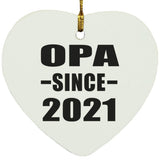 Opa Since 2021 - Heart Ornament