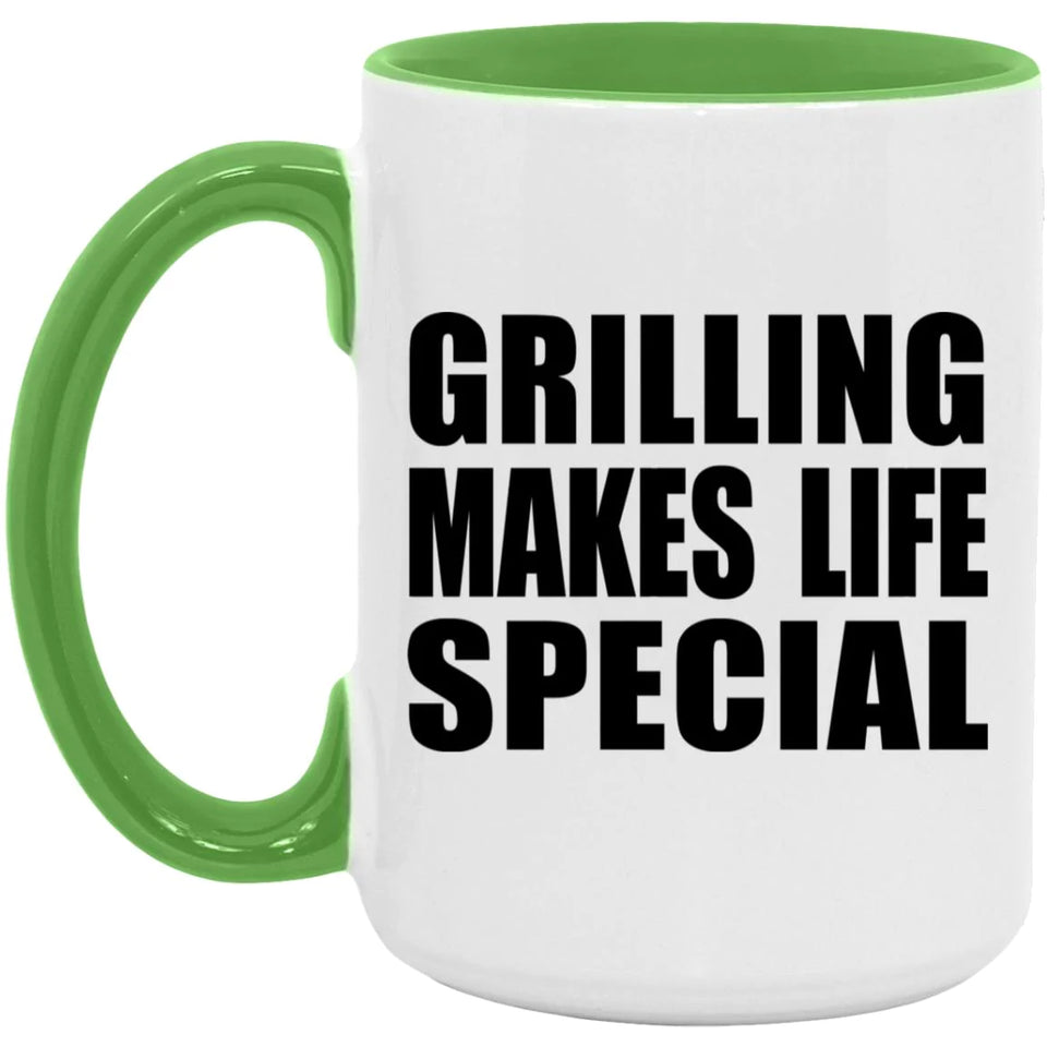Grilling Makes Life Special - 15oz Accent Mug Green