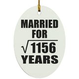 34th Anniversary Married For Square Root of 1156 Years - Oval Ornament
