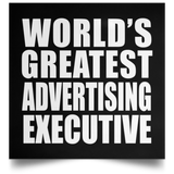 World's Greatest Advertising Executive - Poster Square