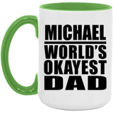 Michael World's Okayest Dad - 15oz Accent Mug Green