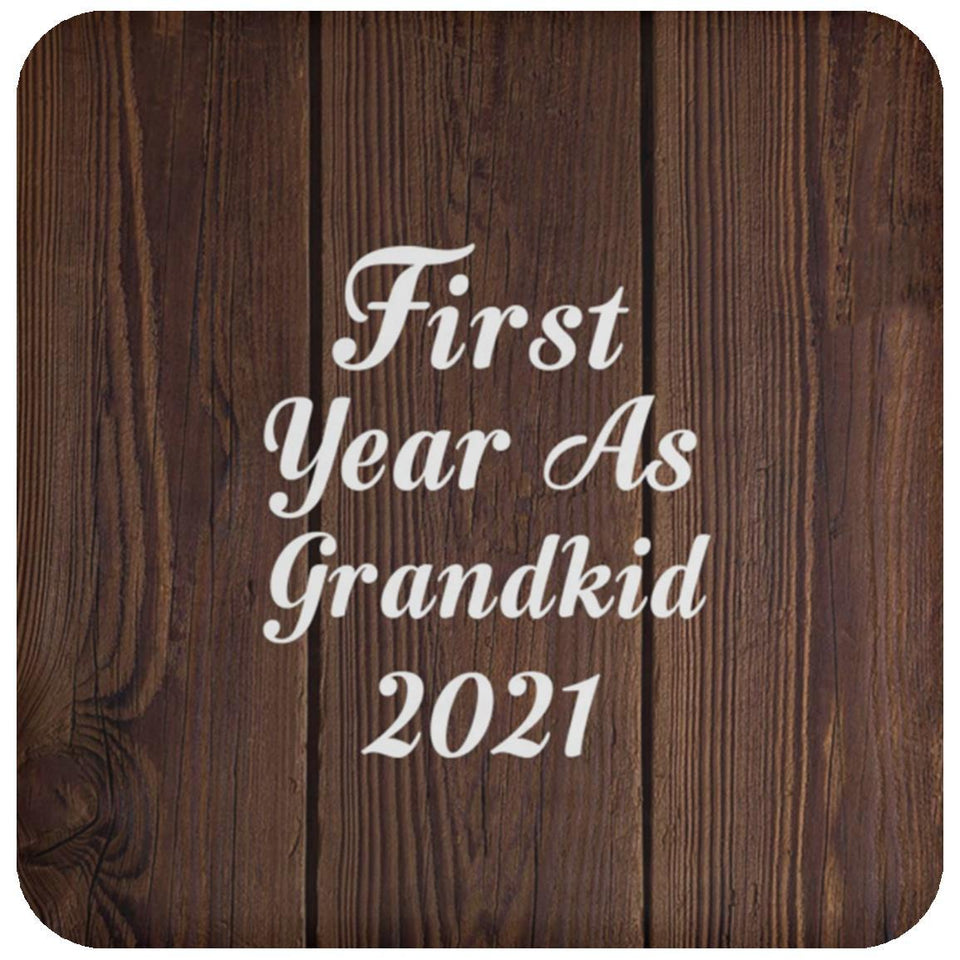 First Year As Grandkid 2021 - Drink Coaster D