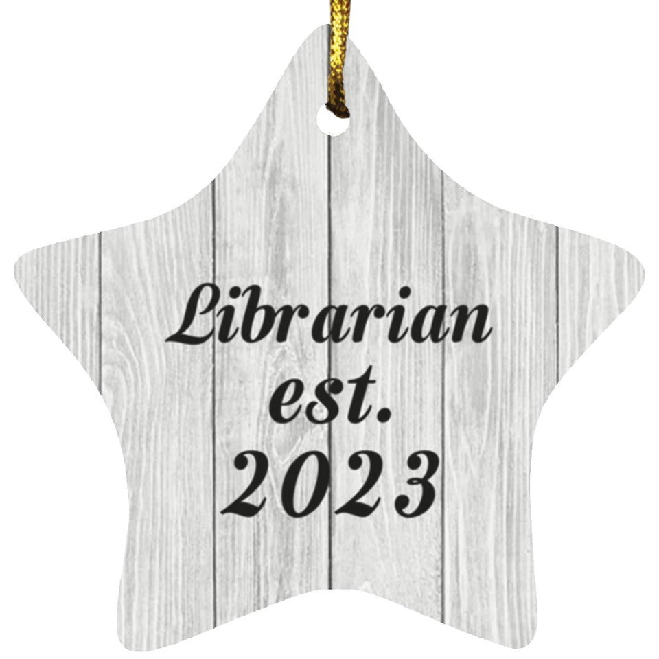 Librarian Established Est. 2023 - Star Ornament F