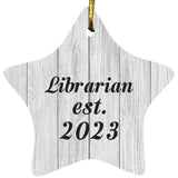 Librarian Established Est. 2023 - Star Ornament F