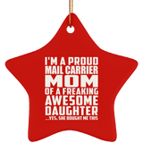 Proud Mail Carrier Mom Of Awesome Daughter - Star Ornament